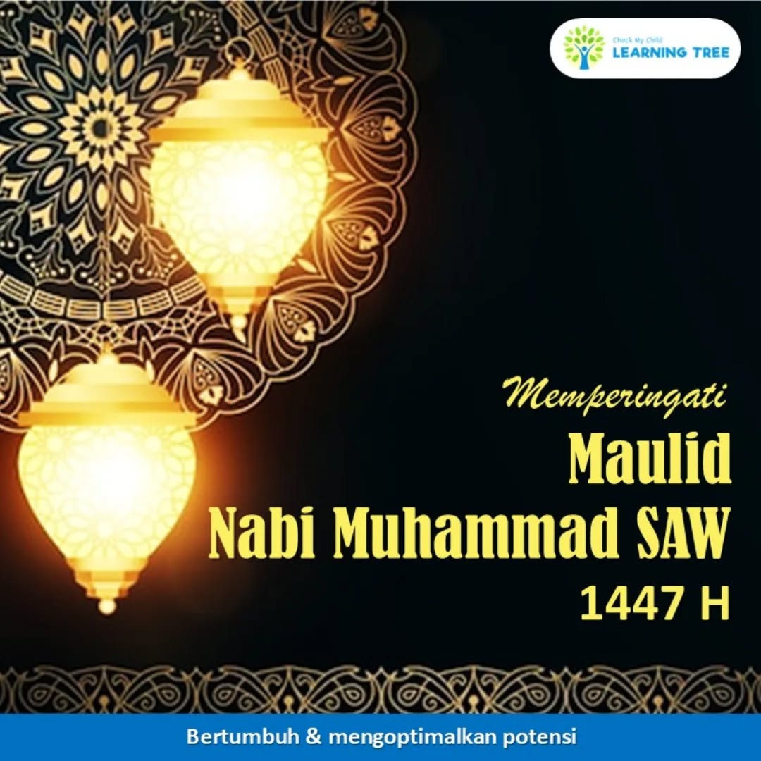Selamat Memperingati Maulid Nabi Muhammad SAW 1447 H buat oma opa, papa mama, om tante dan teman-teman yang merayakan.
#tumbuhkembang #cmclearningtreemeruya 
#psikologi #okupasiterapipediatri#fisioterapianak #specialeducation #bertumbuhdanmengoptimalkanpotensi